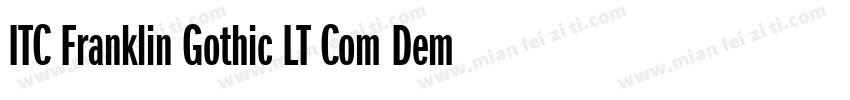 ITC Franklin Gothic LT Com Demi Con字体转换